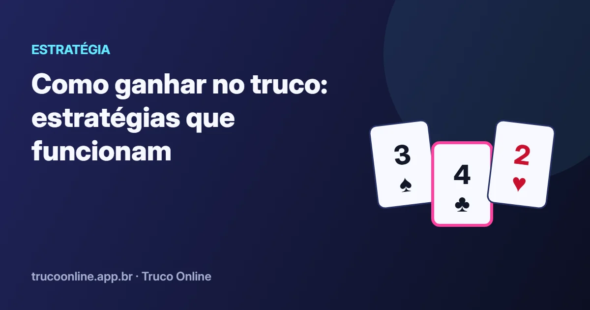 Mão de truco com 3, zap e 2, ilustrando estratégias para ganhar