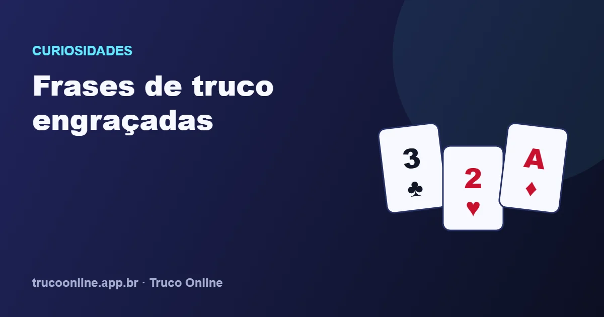 Ilustração do Truco Online: Frases de truco engraçadas, com 3 de paus, 2 de copas e Ás de ouros